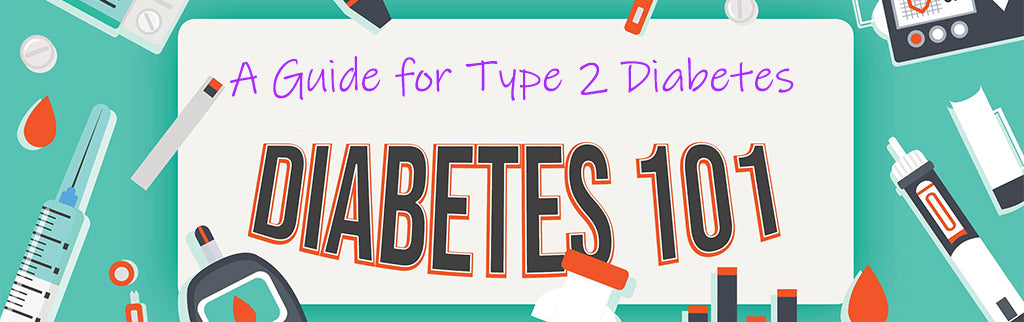 Diabetes 101: A Beginners Guide to Type 2 Diabetes