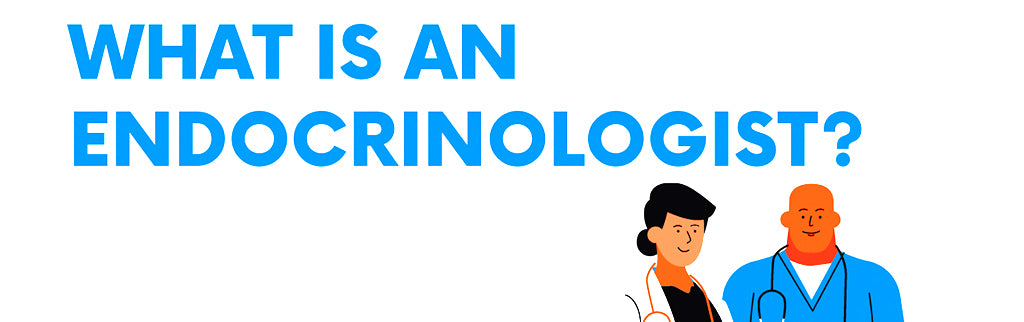 What is an Endocrinologist