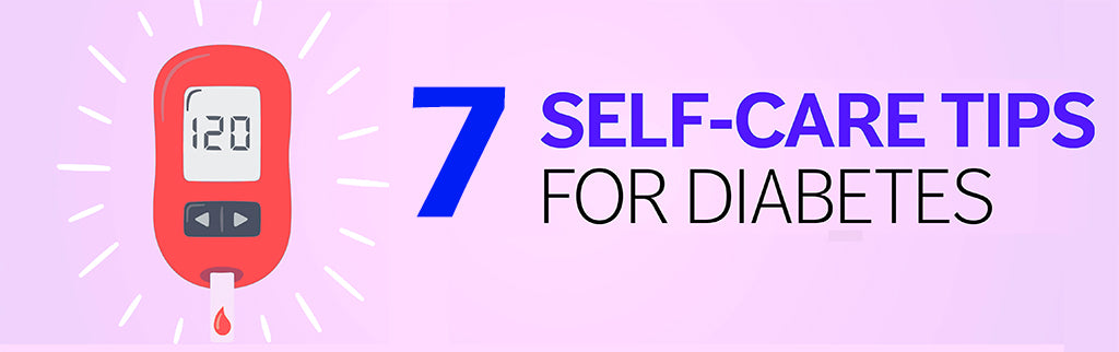 7 Self-Care tips for diabetes