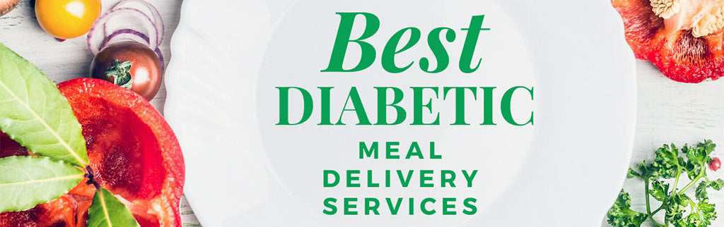 Best Diabetic Meal Delivery Services