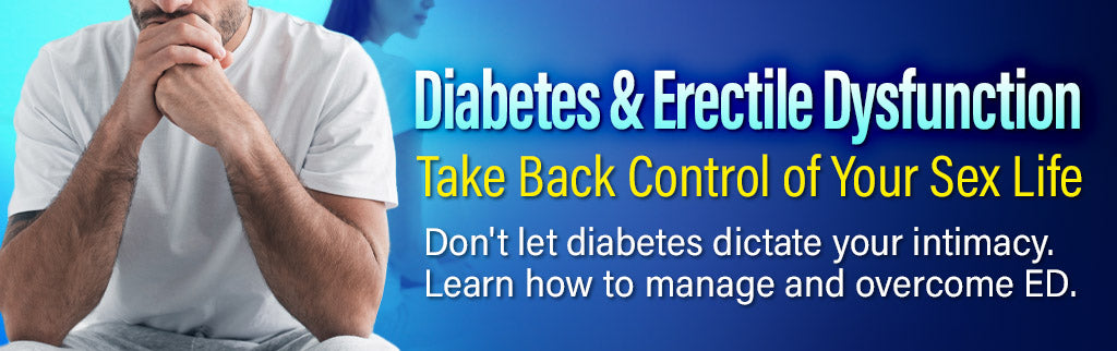 Diabetes and Erectile Dysfunction: Taking Control