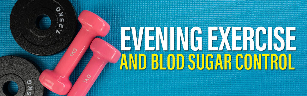 Can Evening Exercise Improve Your Blood Sugar Control?