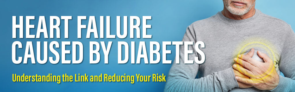 Diabetes and Heart Failure