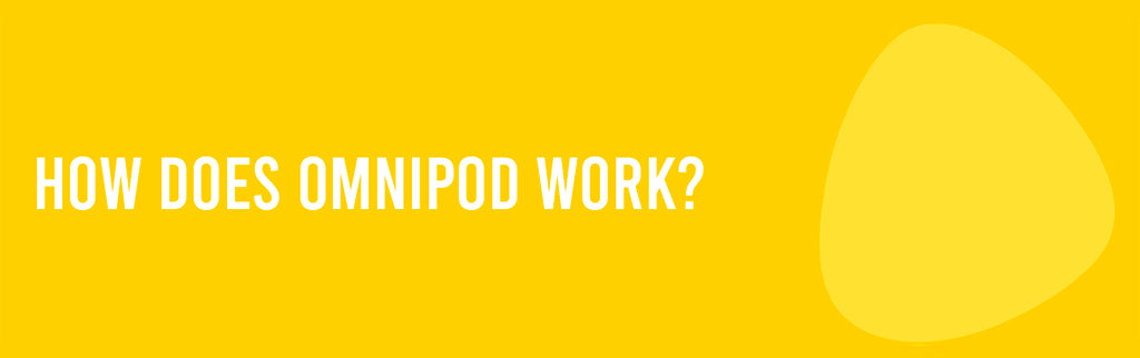 How does OmniPod work?