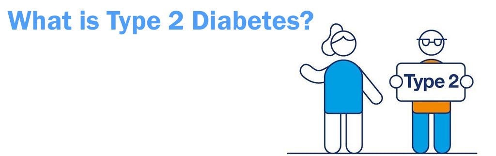 What is Type 2 Diabetes